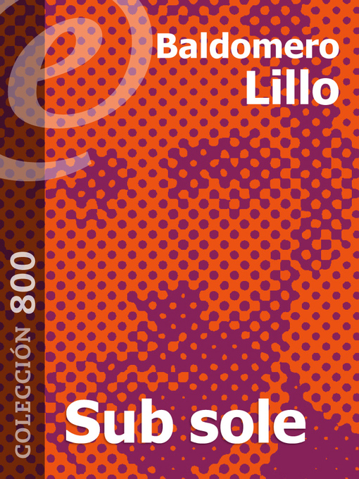 Title details for Sub sole by Baldomero Lillo - Available